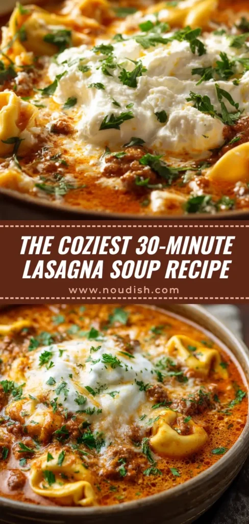 A hearty bowl of easy one-pot Lasagna Soup Recipe, topped with a dollop of creamy ricotta cheese and fresh basil, ready in 30 minutes.
