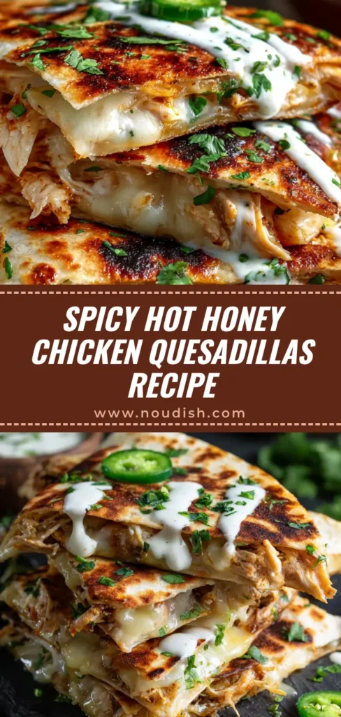 A stack of freshly made Hot Honey Chicken Quesadillas, sliced to show the cheesy, spicy chicken filling, with a side of sour cream.