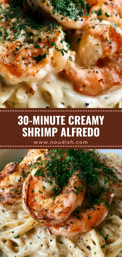 A tall Pinterest-optimized shot of Creamy Garlic Shrimp Alfredo with glossy ivory sauce and seared jumbo shrimp in a white bowl.